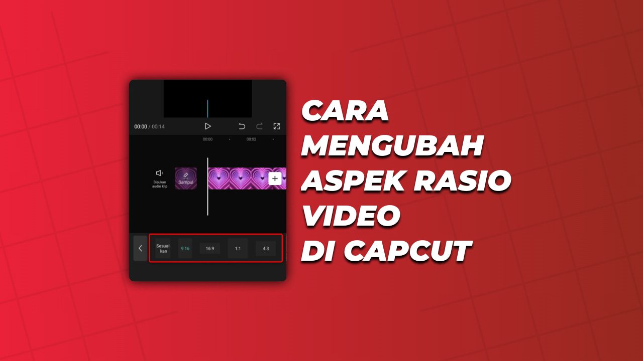 Cara Mengubah Aspek Rasio Proyek Video di Capcut - Inwepo Cara Mengubah Aspek Rasio Proyek Video di Capcut - Inwepo