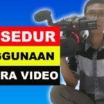 Tutorial Penggunaan Kamera Video - Cara Menggunakan Kamera Video ...