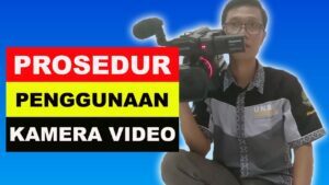 Tutorial Penggunaan Kamera Video - Cara Menggunakan Kamera Video ...