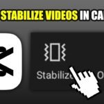 Tips Aplikasi Edit Video: Cara Agar Video di CapCut Stabil Anti Goyang ...