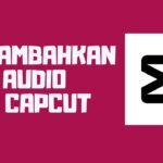 Cara Menghilangkan Suara Bising Video di CapCut Supaya Suara Jelas